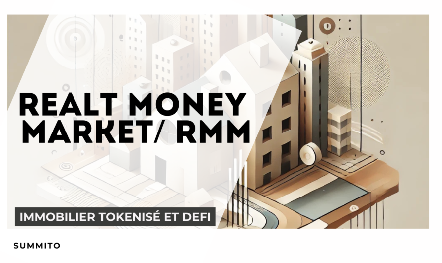RealT Money Market (RMM) : la DeFi au service de l’immobilier tokenisé
